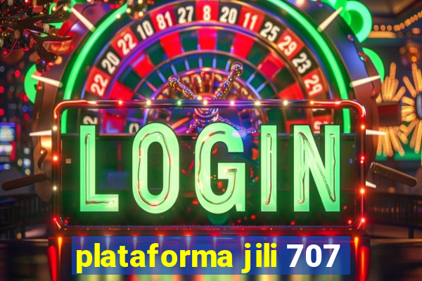 plataforma jili 707